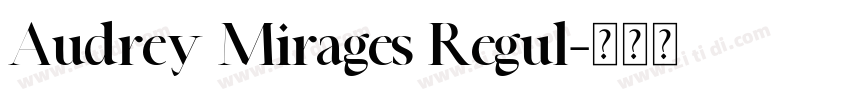 Audrey Mirages Regul字体转换